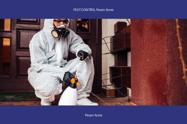 PEST CONTROL Pecan Acres
